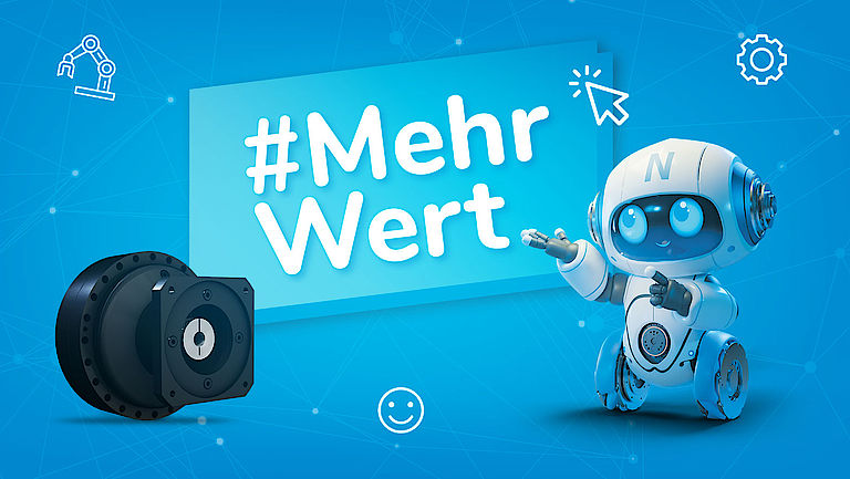 Nabtesco Roboter-Maskottchen neben Zykloidgetriebe mit Schriftzug „#MehrWert" – Symbolbild für Roboter-Know-how und Getriebekompetenz aus einer Hand